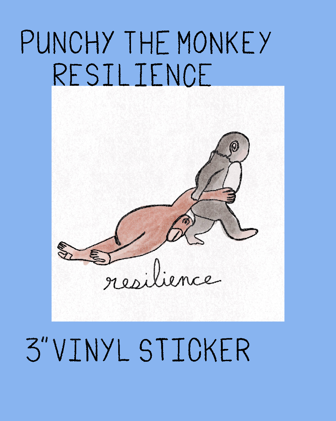 Punchy the Monkey Resilience - 3" Vinyl Sticker